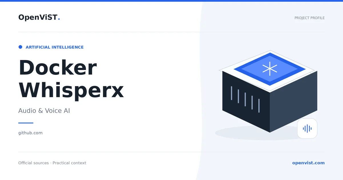 Docker Whisperx — OpenViST project profile in Audio & Voice AI.