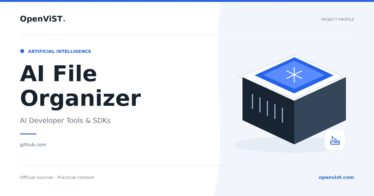 AI File Organizer — OpenViST project profile in AI Developer Tools & SDKs.