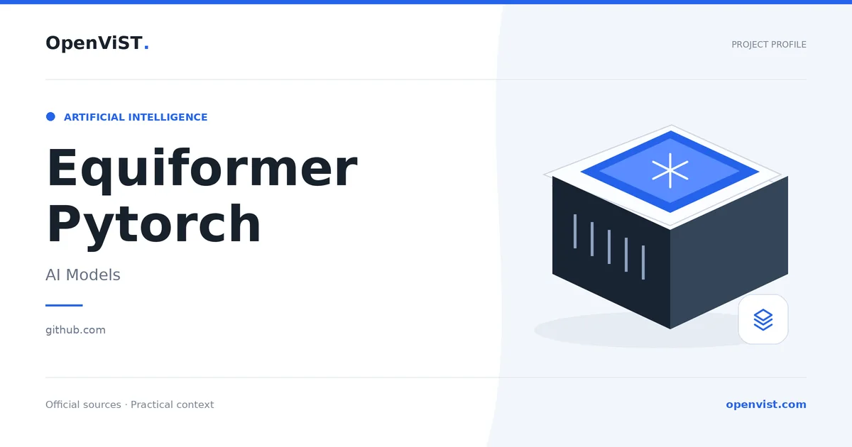 Equiformer Pytorch — OpenViST project profile in AI Models.