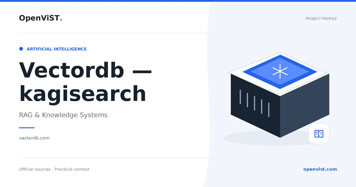 Vectordb — kagisearch — OpenViST project profile in RAG & Knowledge Systems.