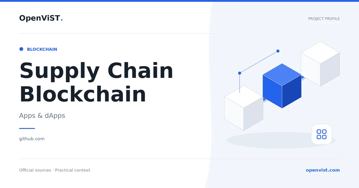 Supply Chain Blockchain — OpenViST project profile in Apps & dApps.