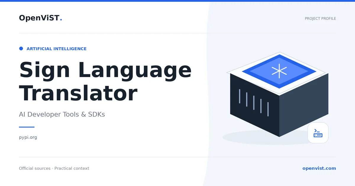 Sign Language Translator — OpenViST project profile in AI Developer Tools & SDKs.