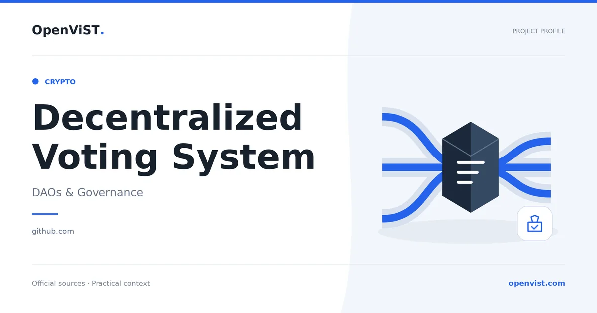 Decentralized Voting System — OpenViST project profile in DAOs & Governance.