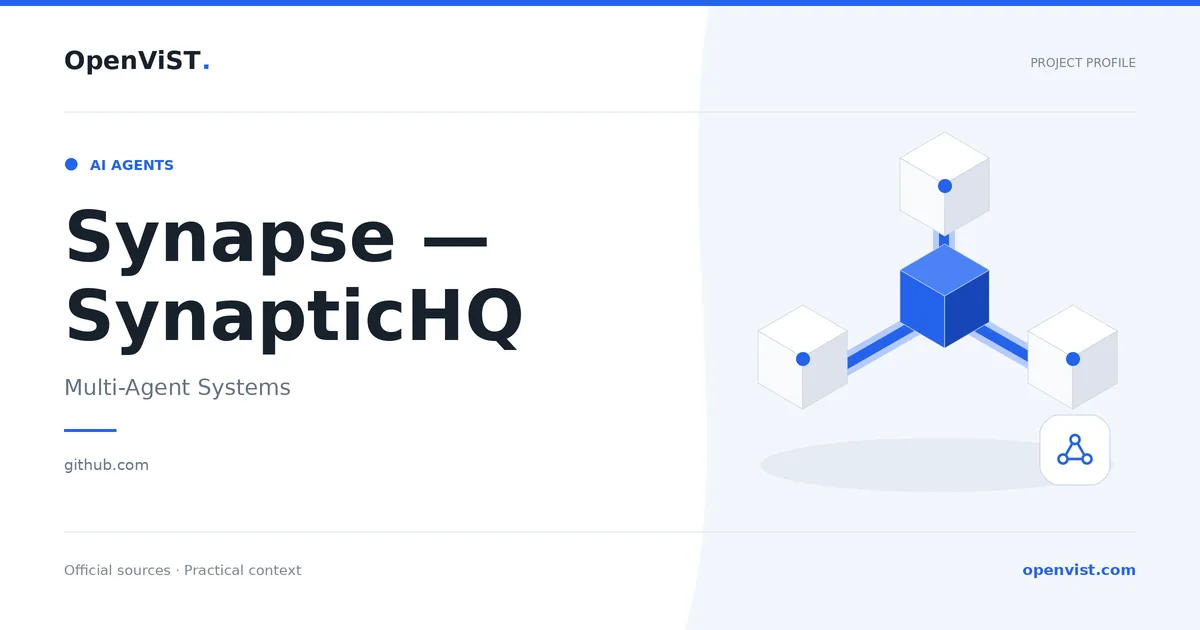 Synapse — SynapticHQ — OpenViST project profile in Multi-Agent Systems.
