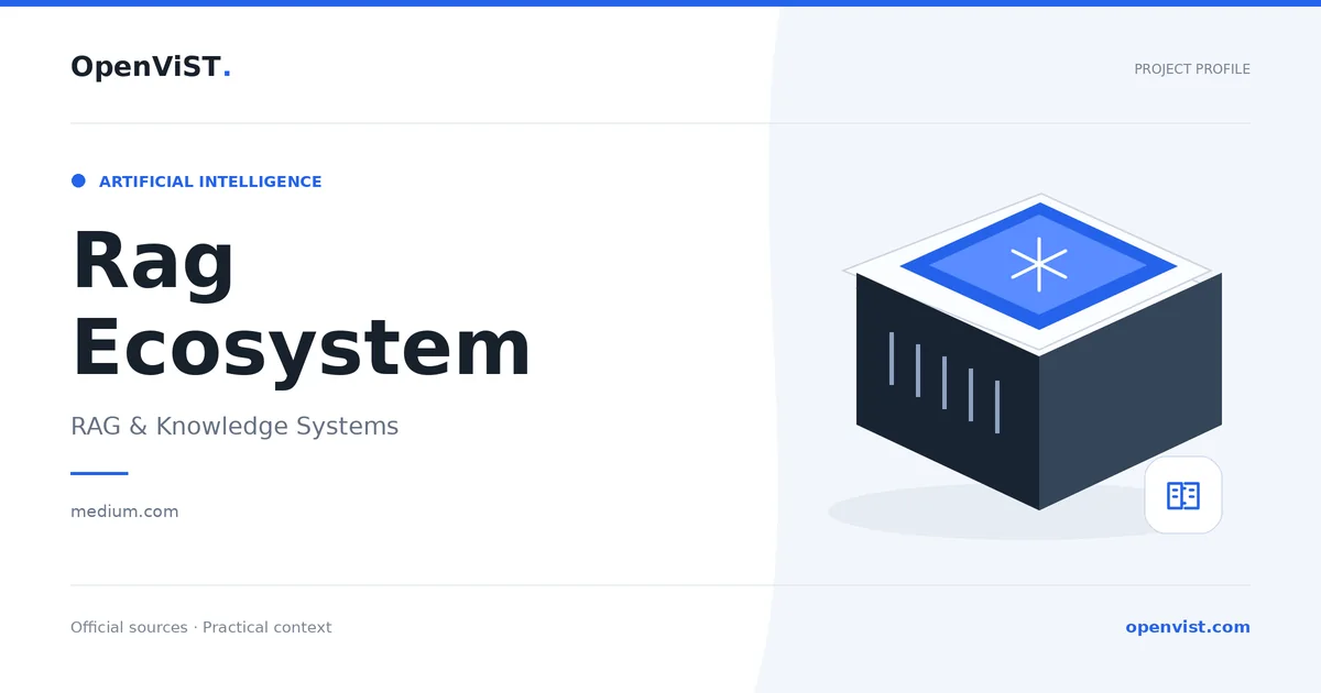 Rag Ecosystem — OpenViST project profile in RAG & Knowledge Systems.