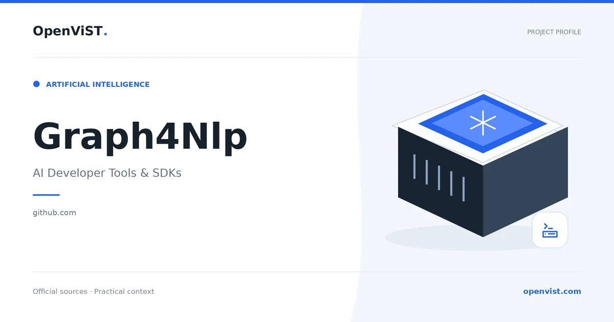 Graph4Nlp — OpenViST project profile in AI Developer Tools & SDKs.