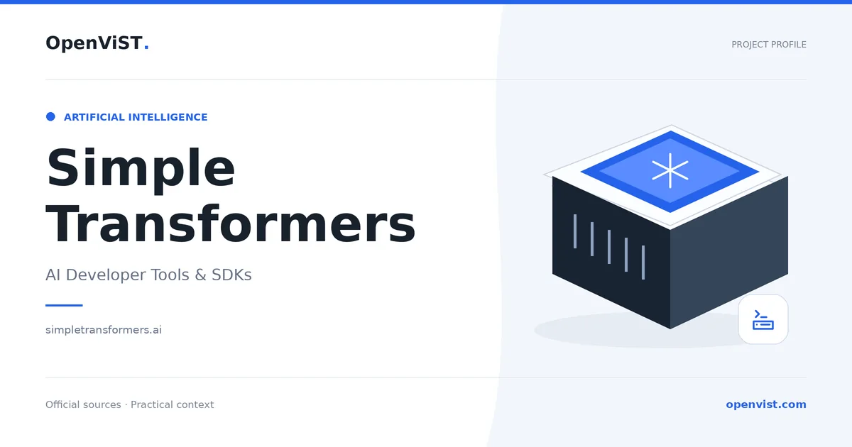 Simple Transformers — OpenViST project profile in AI Developer Tools & SDKs.