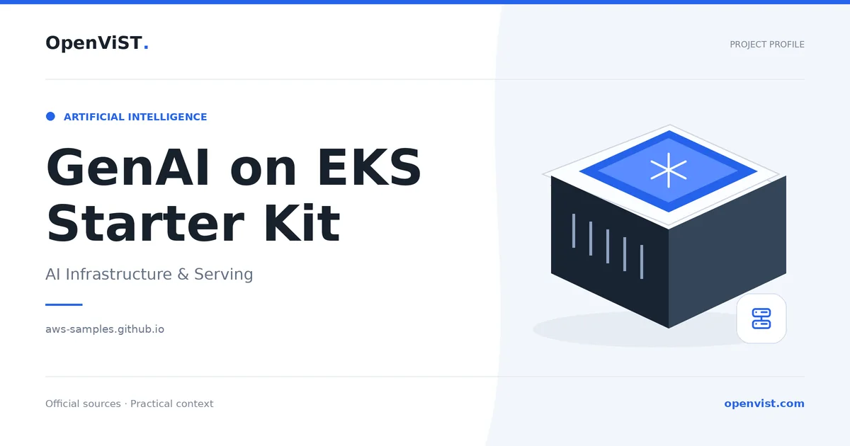 GenAI on EKS Starter Kit — OpenViST project profile in AI Infrastructure & Serving.