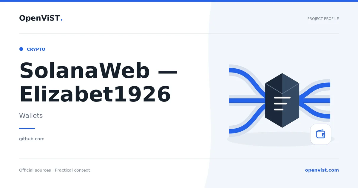 SolanaWeb — Elizabet1926 — OpenViST project profile in Wallets.