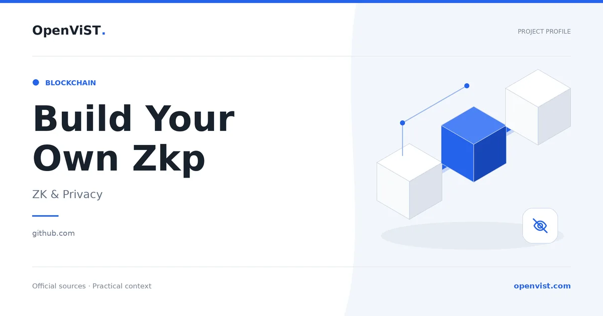 Build Your Own Zkp — OpenViST project profile in ZK & Privacy.