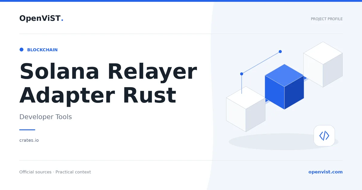 Solana Relayer Adapter Rust — OpenViST project profile in Developer Tools.