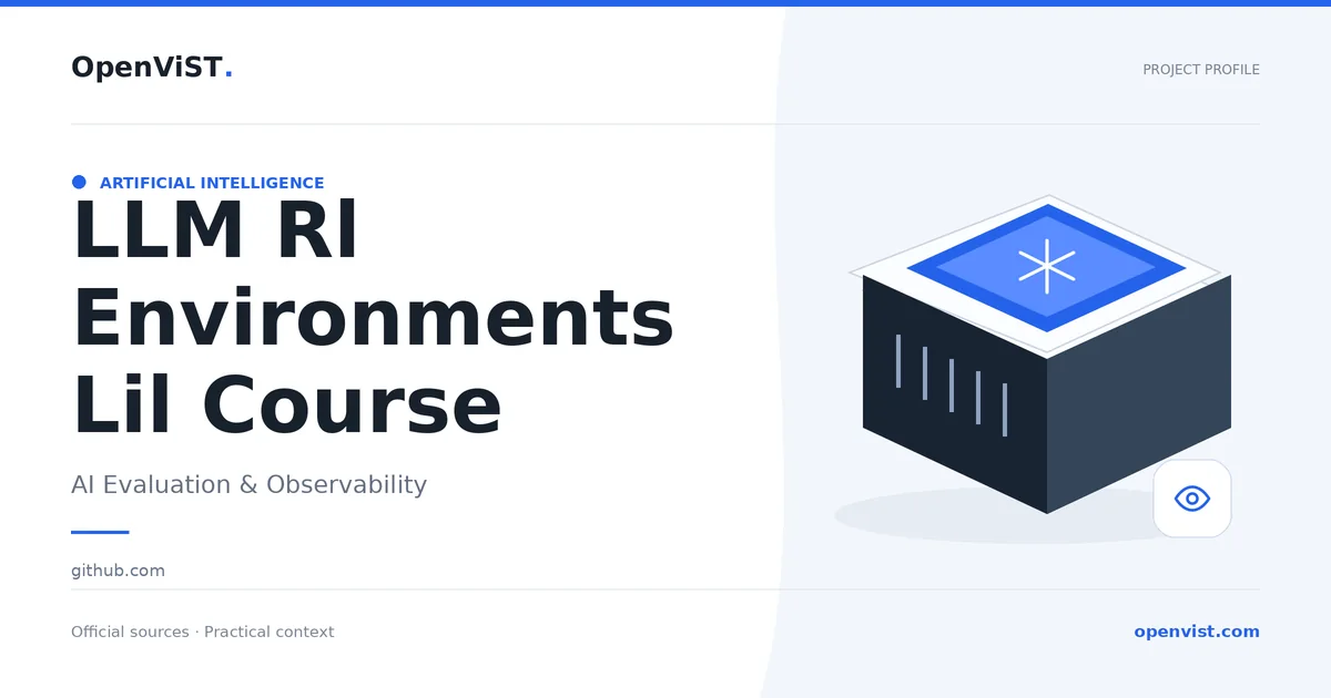 LLM Rl Environments Lil Course — OpenViST project profile in AI Evaluation & Observability.