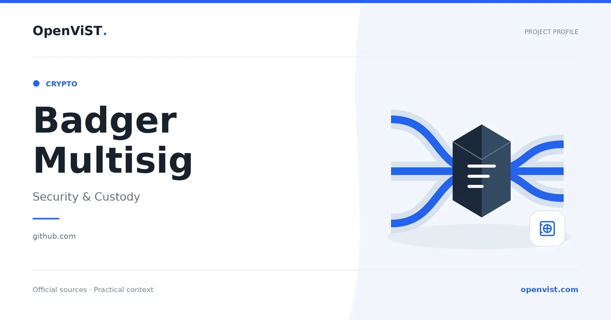 Badger Multisig — OpenViST project profile in Security & Custody.