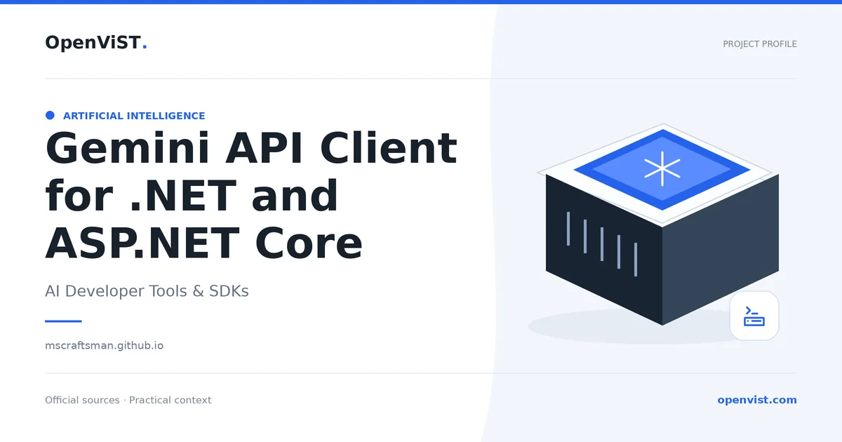 Gemini API Client for .NET and ASP.NET Core — OpenViST project profile in AI Developer Tools & SDKs.
