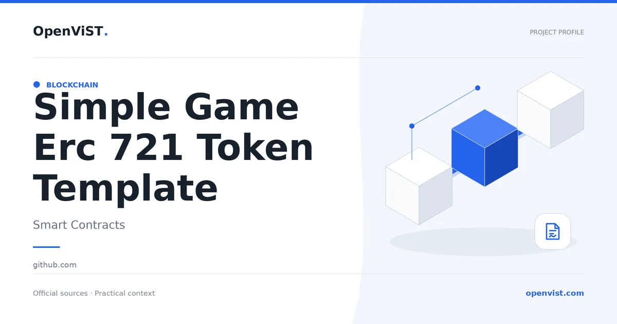 Simple Game Erc 721 Token Template — OpenViST project profile in Smart Contracts.