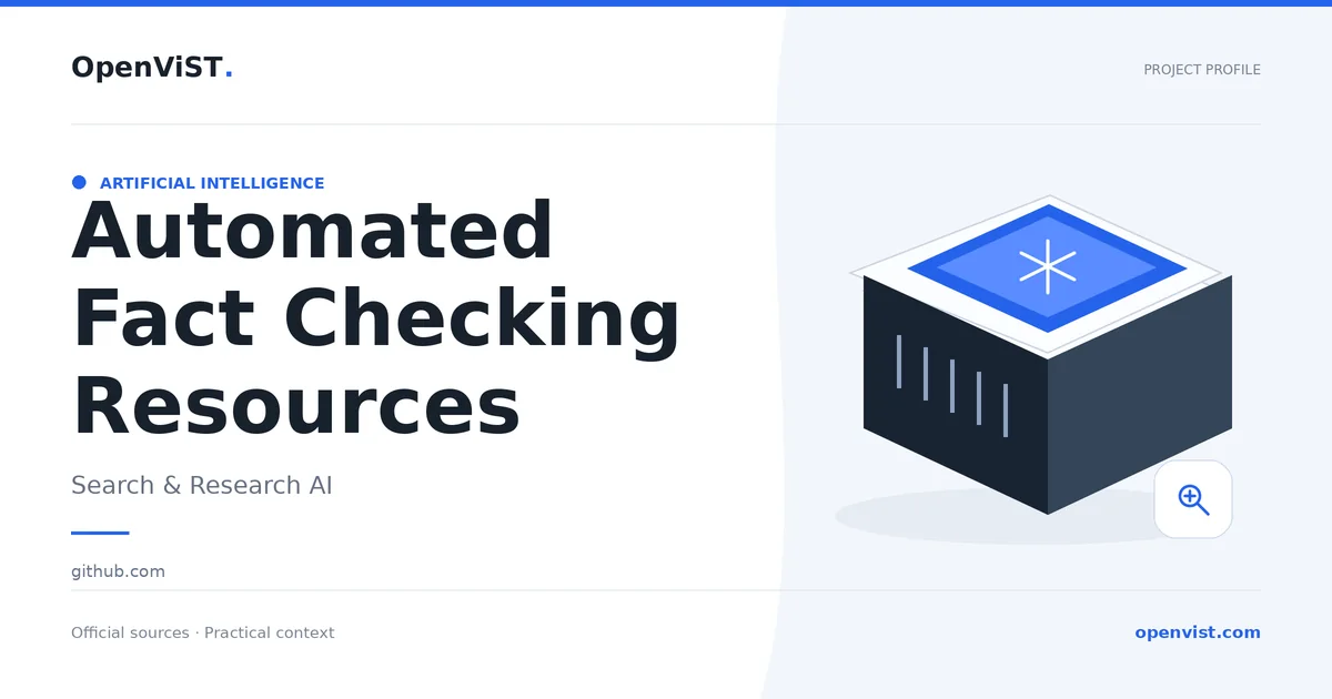 Automated Fact Checking Resources — OpenViST project profile in Search & Research AI.