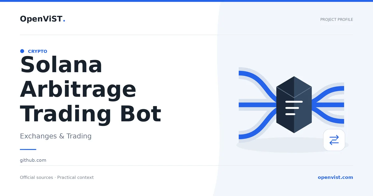 Solana Arbitrage Trading Bot — OpenViST project profile in Exchanges & Trading.
