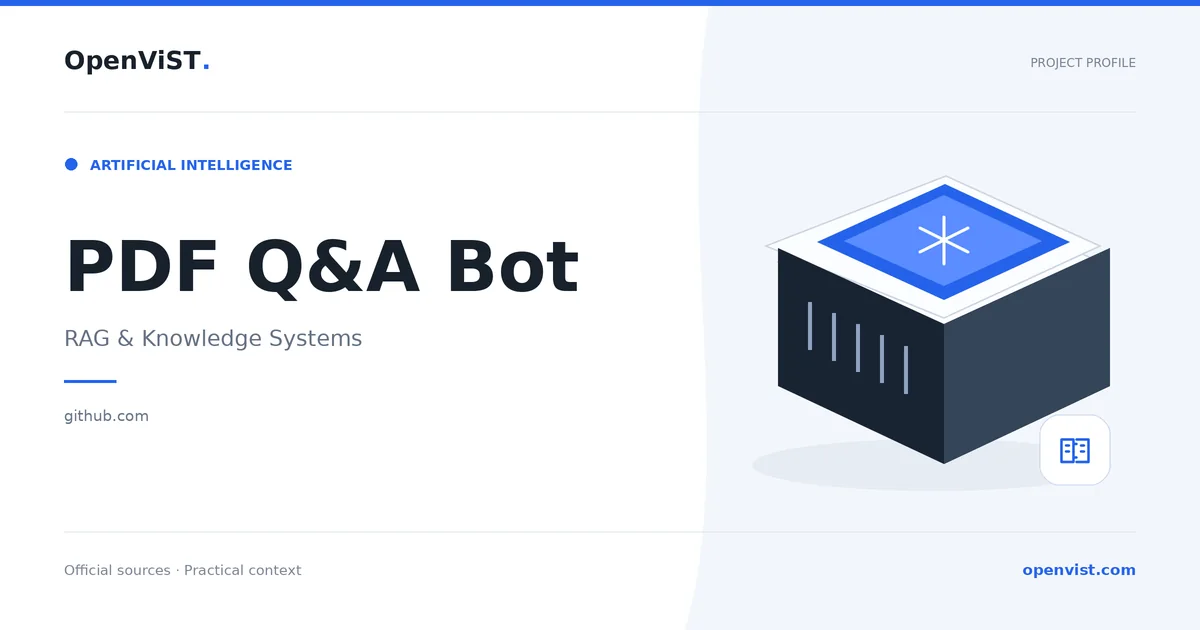 PDF Q&A Bot — OpenViST project profile in RAG & Knowledge Systems.