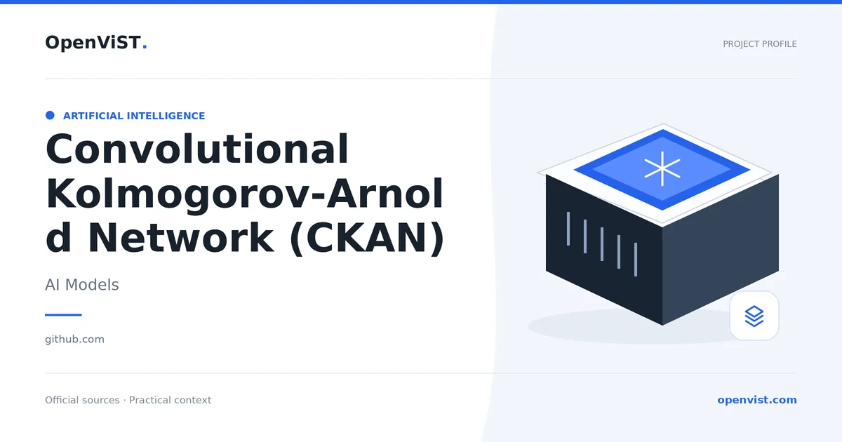 Convolutional Kolmogorov-Arnold Network (CKAN) — OpenViST project profile in AI Models.