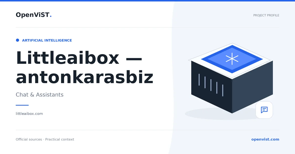 Littleaibox — antonkarasbiz — OpenViST project profile in Chat & Assistants.