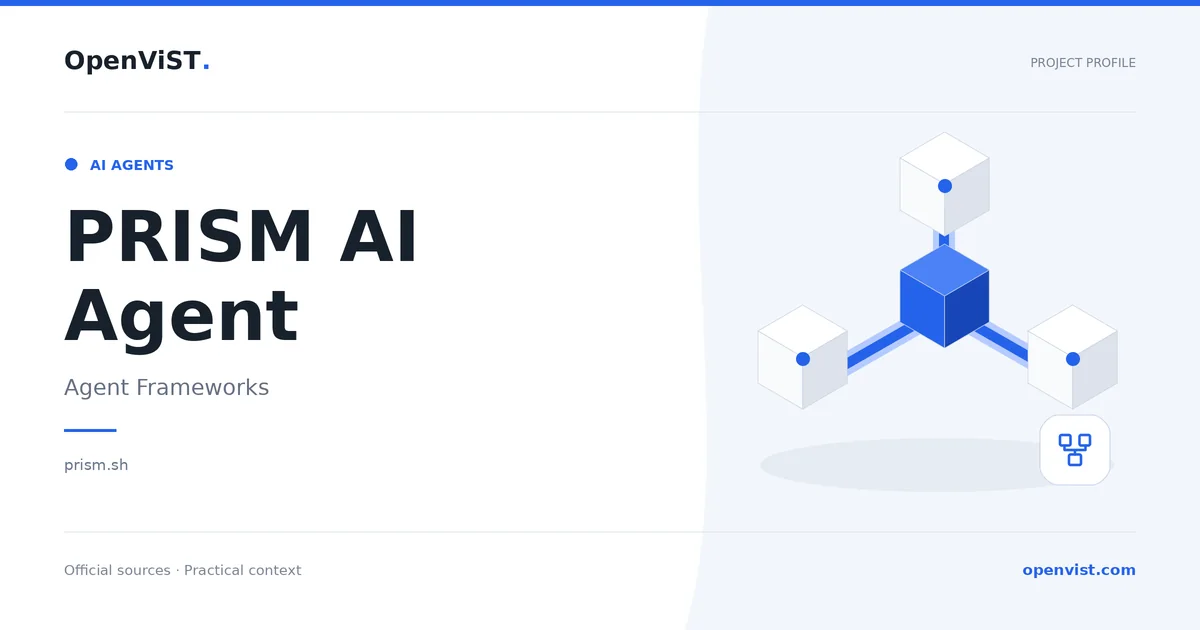 PRISM AI Agent — OpenViST project profile in Agent Frameworks.