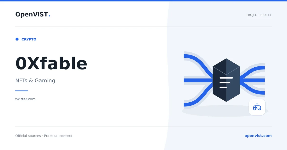 0Xfable — OpenViST project profile in NFTs & Gaming.
