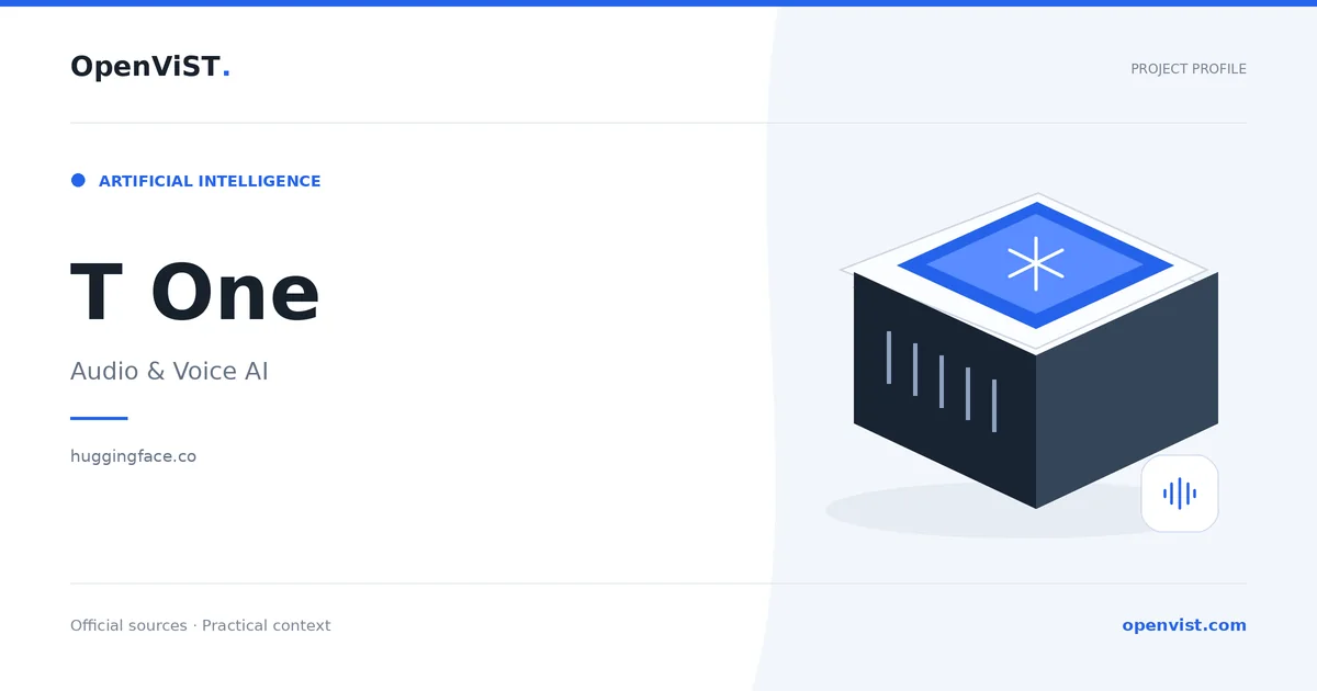 T One — OpenViST project profile in Audio & Voice AI.