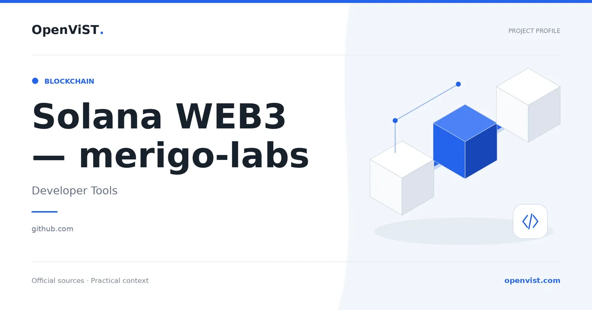 Solana WEB3 — merigo-labs — OpenViST project profile in Developer Tools.