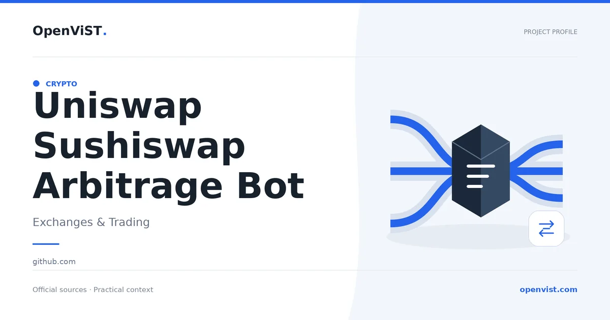 Uniswap Sushiswap Arbitrage Bot — OpenViST project profile in Exchanges & Trading.