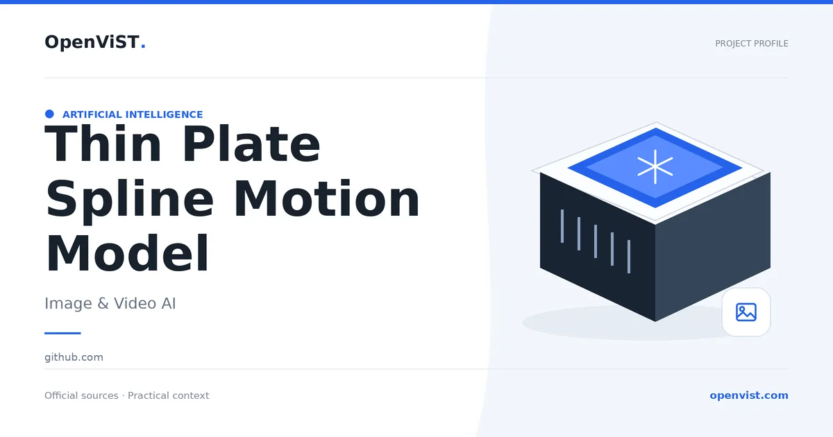 Thin Plate Spline Motion Model — OpenViST project profile in Image & Video AI.