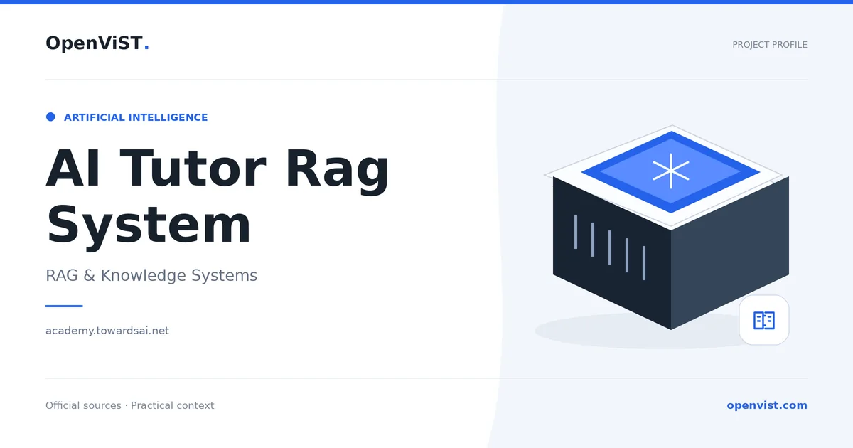 AI Tutor Rag System — OpenViST project profile in RAG & Knowledge Systems.