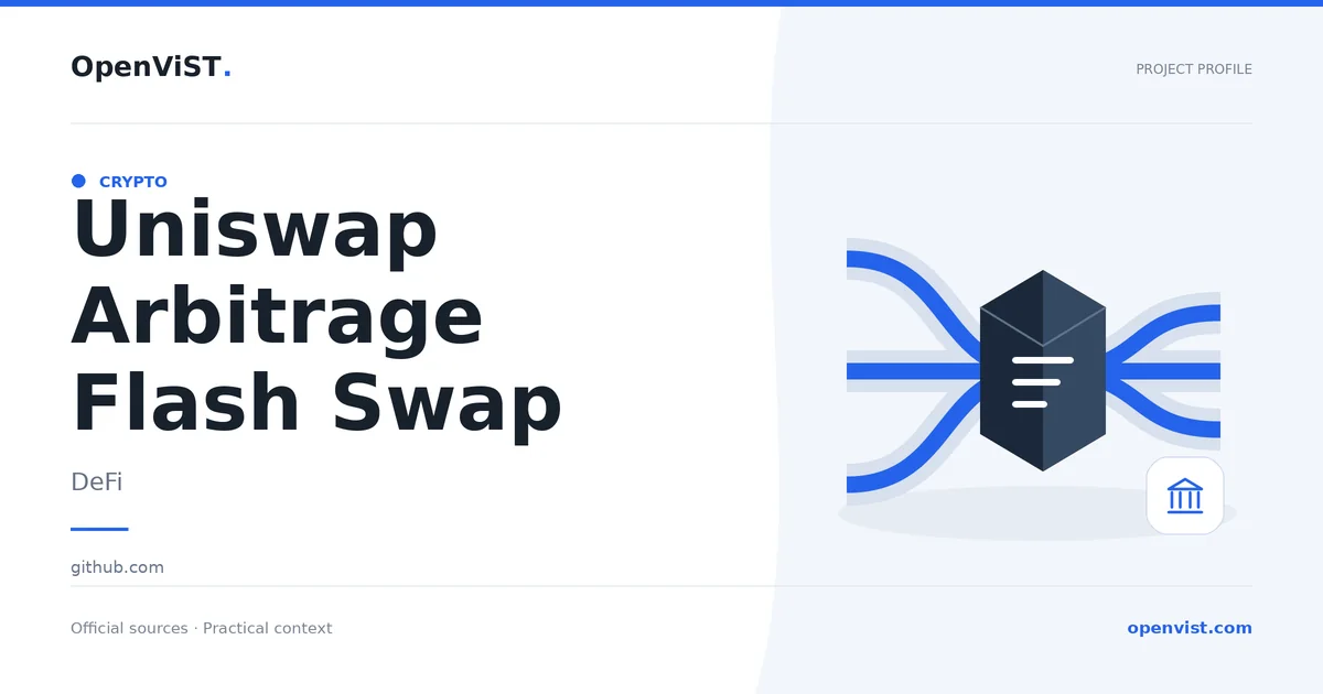 Uniswap Arbitrage Flash Swap — OpenViST project profile in DeFi.