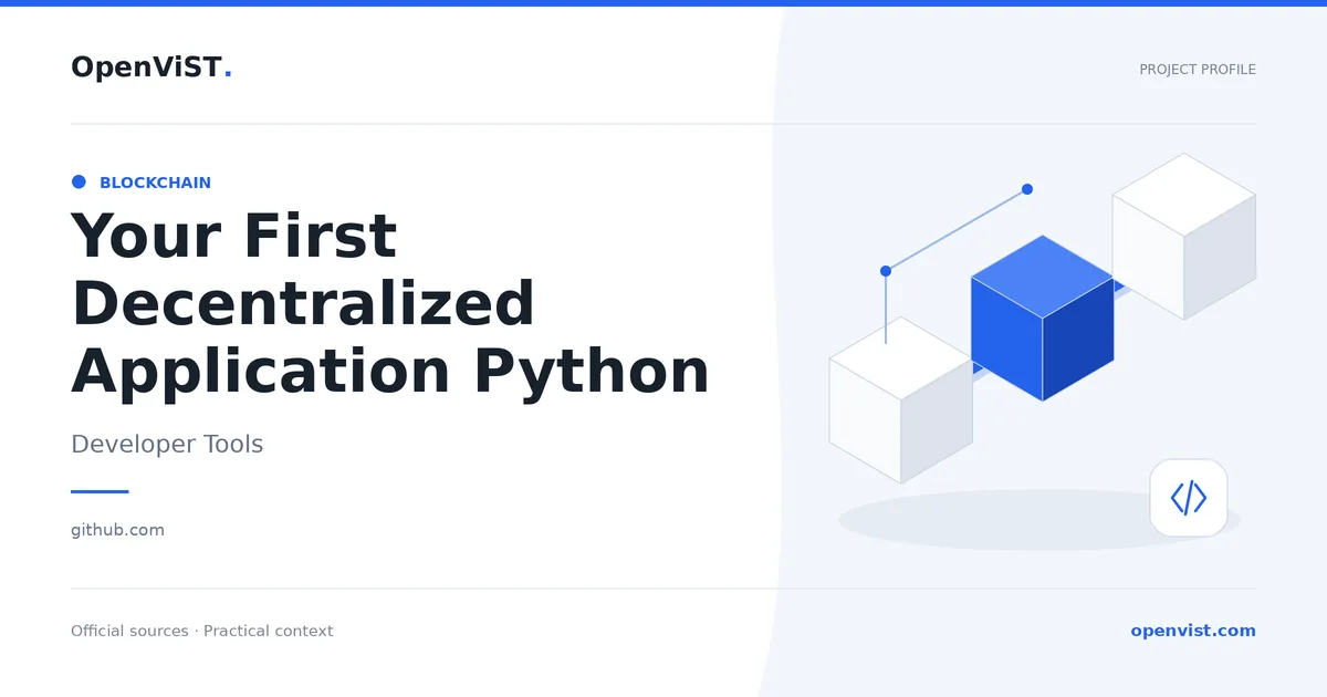 Your First Decentralized Application Python — OpenViST project profile in Developer Tools.
