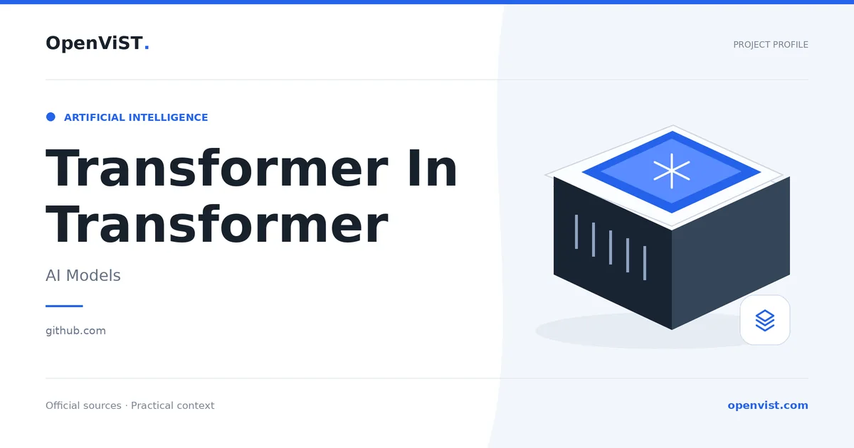 Transformer In Transformer — OpenViST project profile in AI Models.