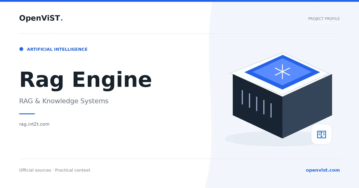 Rag Engine — OpenViST project profile in RAG & Knowledge Systems.