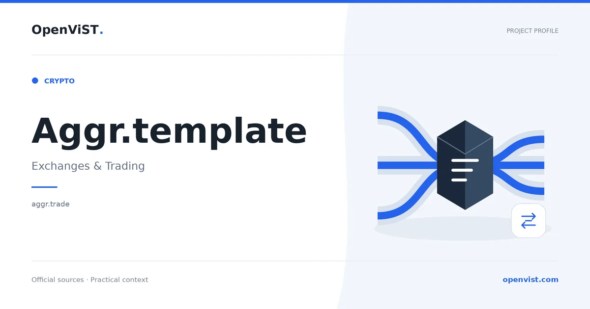 Aggr.template — OpenViST project profile in Exchanges & Trading.