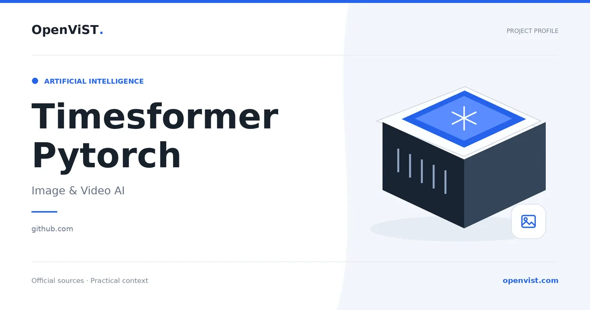 Timesformer Pytorch — OpenViST project profile in Image & Video AI.