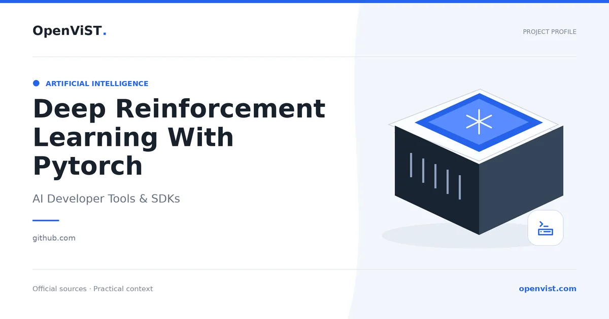 Deep Reinforcement Learning With Pytorch — OpenViST project profile in AI Developer Tools & SDKs.