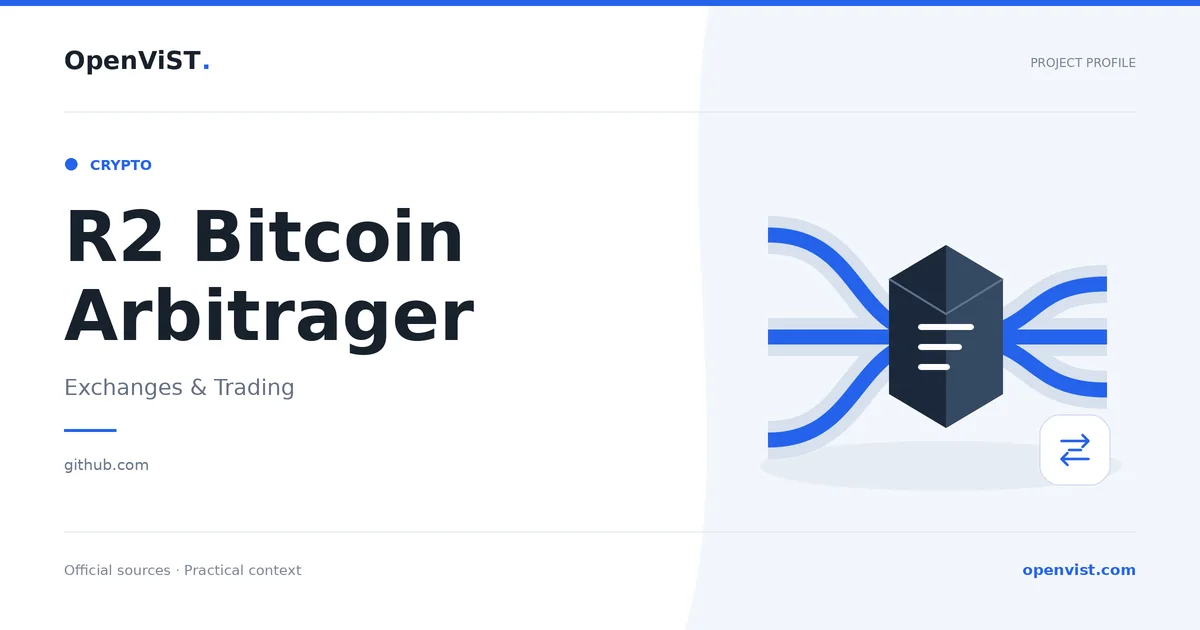 R2 Bitcoin Arbitrager — OpenViST project profile in Exchanges & Trading.