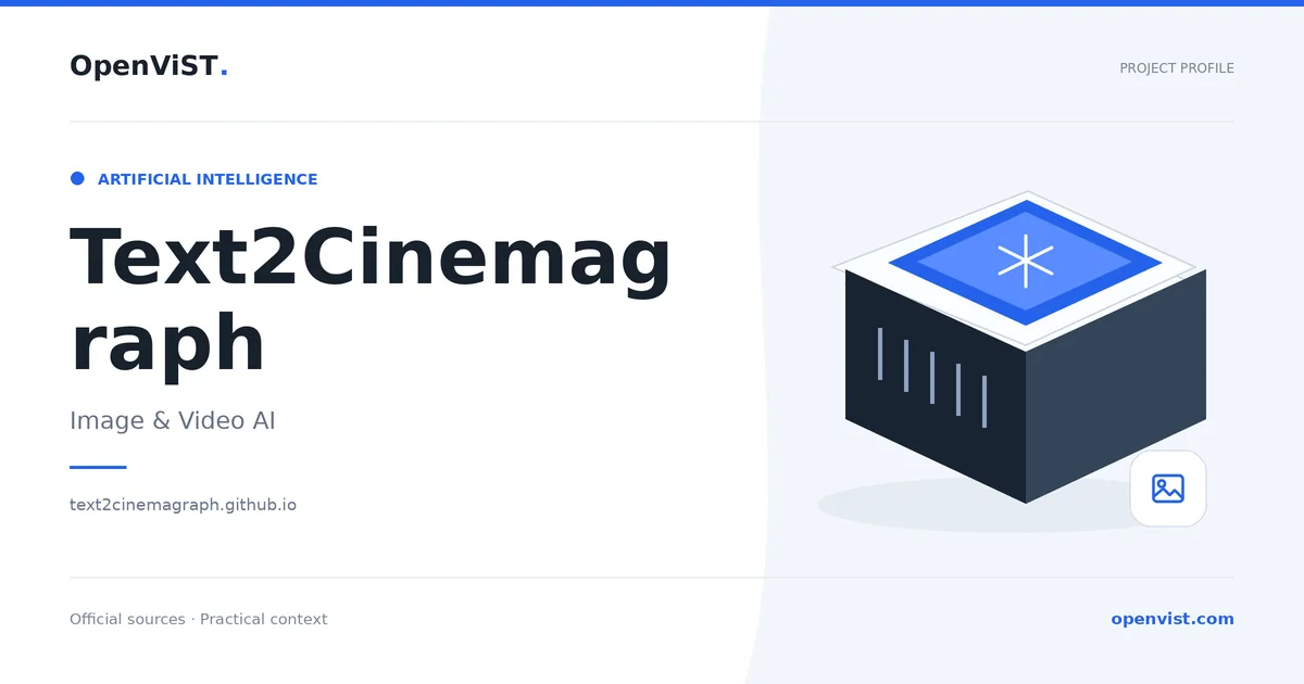 Text2Cinemagraph — OpenViST project profile in Image & Video AI.