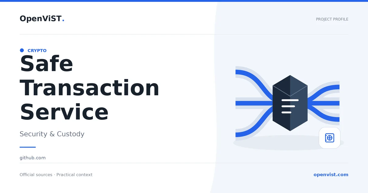 Safe Transaction Service — OpenViST project profile in Security & Custody.