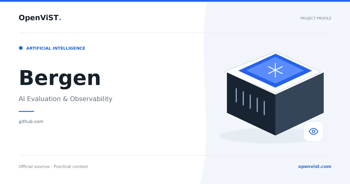 Bergen — OpenViST project profile in AI Evaluation & Observability.
