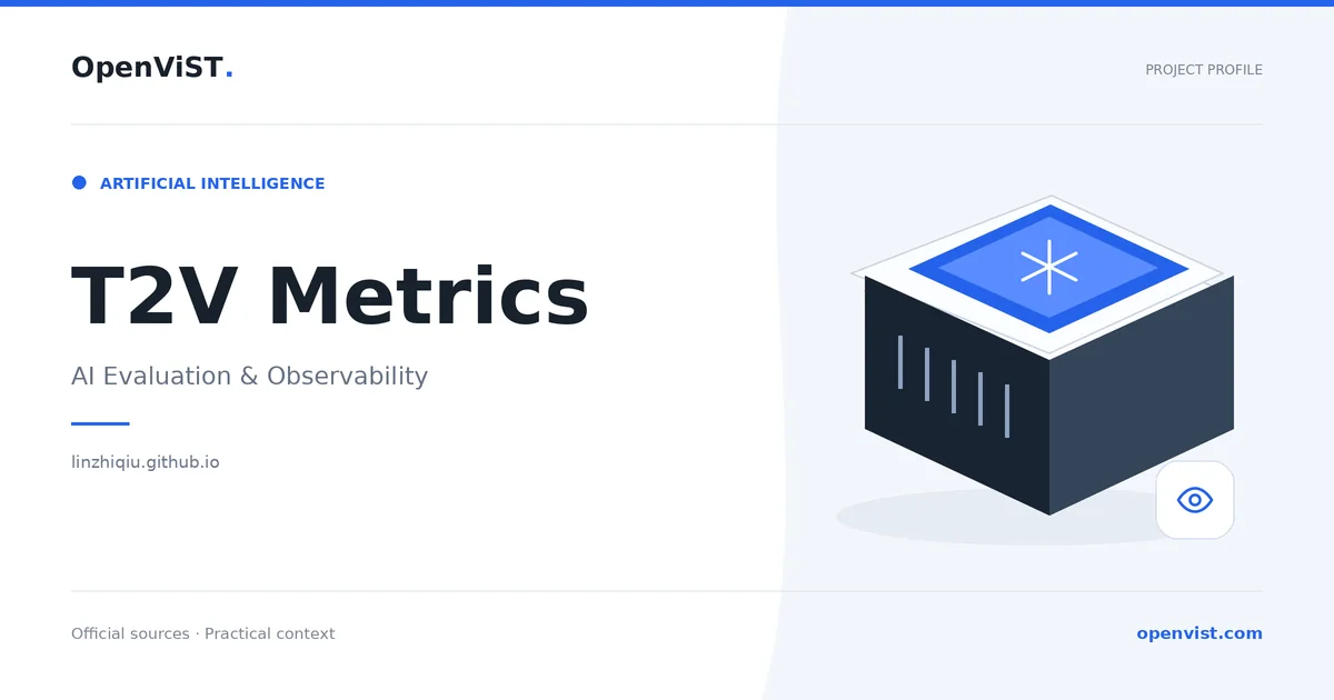 T2V Metrics — OpenViST project profile in AI Evaluation & Observability.