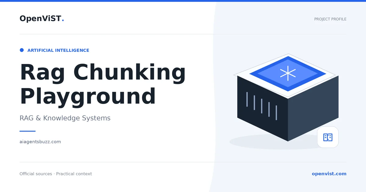 Rag Chunking Playground — OpenViST project profile in RAG & Knowledge Systems.