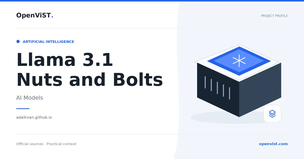 Llama 3.1 Nuts and Bolts — OpenViST project profile in AI Models.