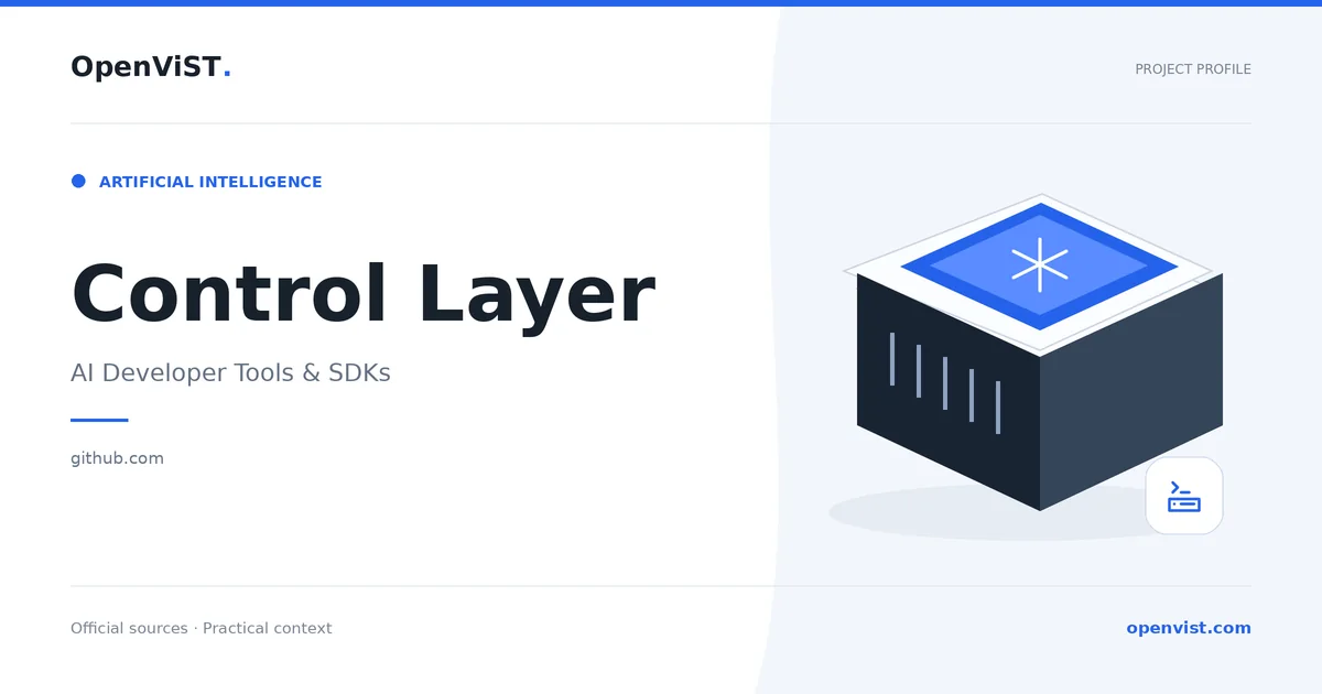 Control Layer — OpenViST project profile in AI Developer Tools & SDKs.