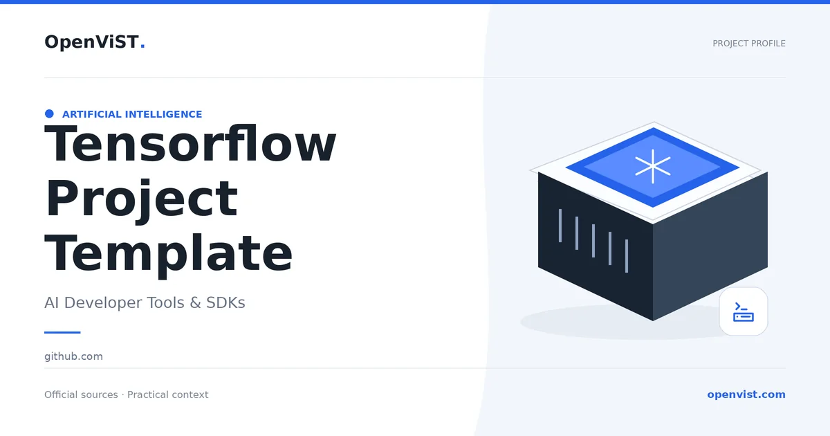 Tensorflow Project Template — OpenViST project profile in AI Developer Tools & SDKs.