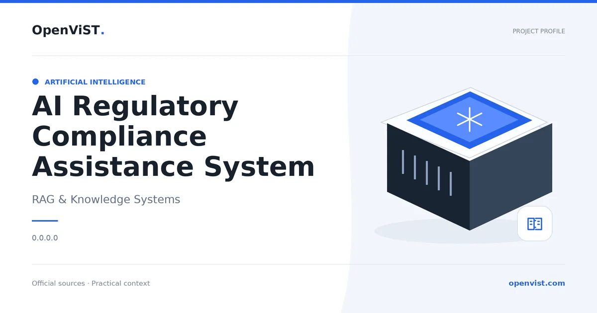 AI Regulatory Compliance Assistance System — OpenViST project profile in RAG & Knowledge Systems.