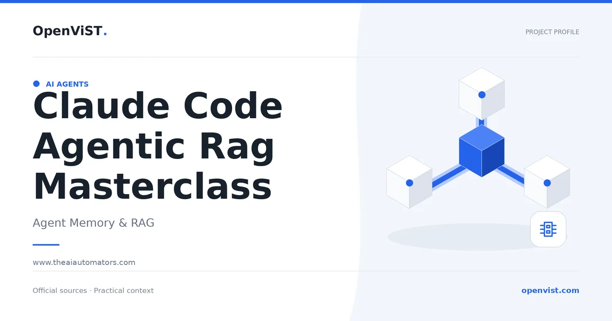 Claude Code Agentic Rag Masterclass — OpenViST project profile in Agent Memory & RAG.