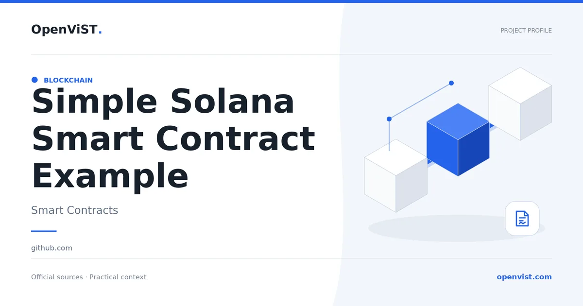 Simple Solana Smart Contract Example — OpenViST project profile in Smart Contracts.